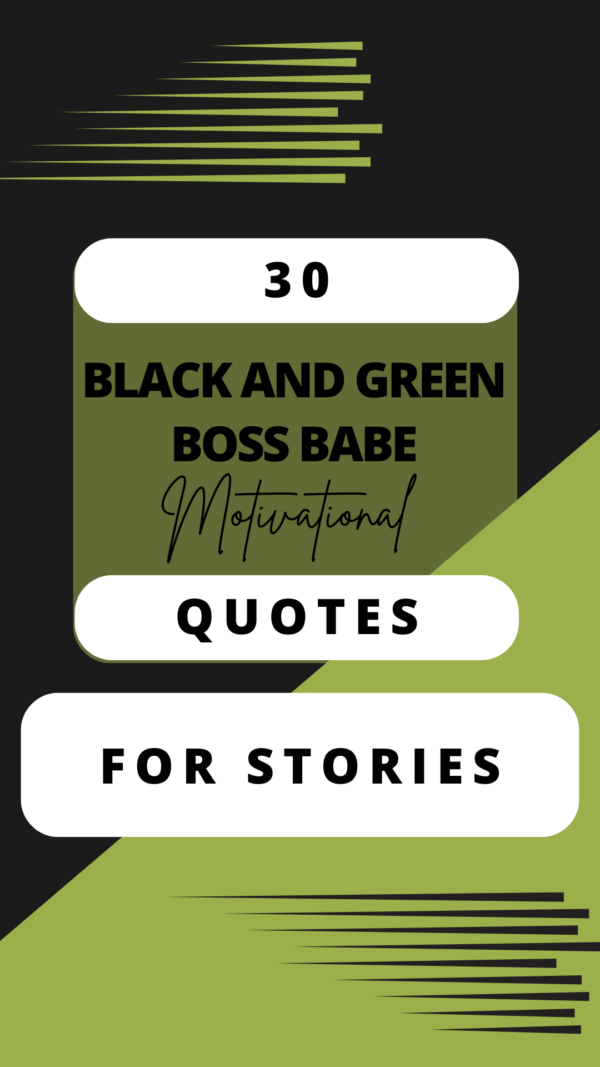 Black and Green Boss Babe Motivational Quote - For Stories Bundle