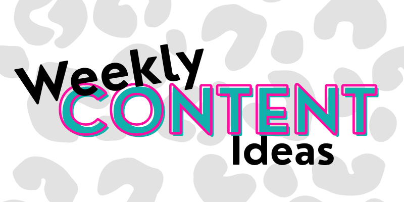 weekly content ideas banner
